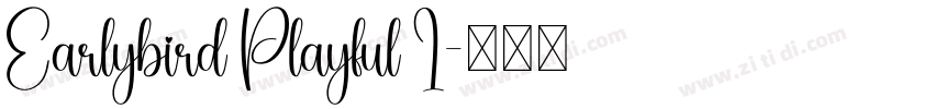 Earlybird Playful I字体转换
